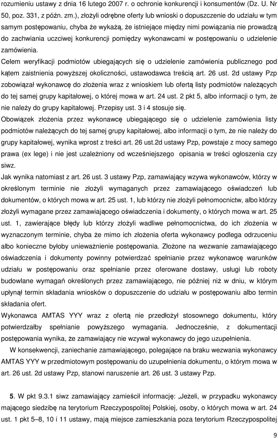 pomiędzy wykonawcami w postępowaniu o udzielenie zamówienia.