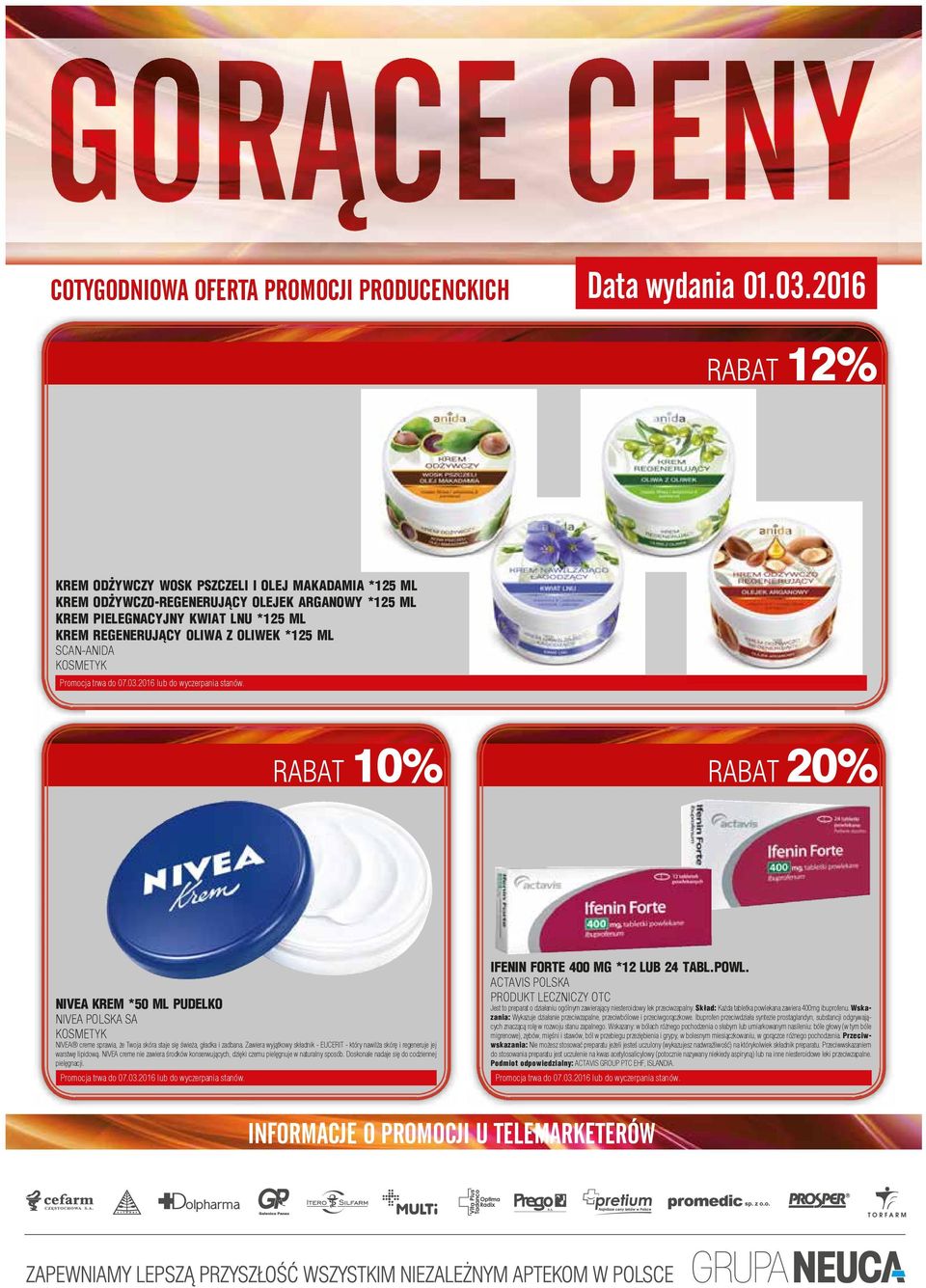SCAN-ANIDA KOSMETYK RABAT 10% RABAT 20% NIVEA KREM *50 ML PUDELKO NIVEA POLSKA SA KOSMETYK NIVEA creme sprawia, że Twoja skóra staje się świeża, gładka i zadbana.