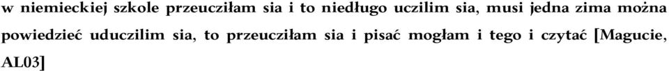 powiedzieć uduczilim sia, to przeucziłam sia