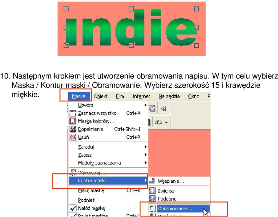 W tym celu wybierz Maska / Kontur
