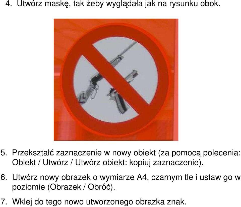 Utwórz obiekt: kopiuj zaznaczenie). 6.