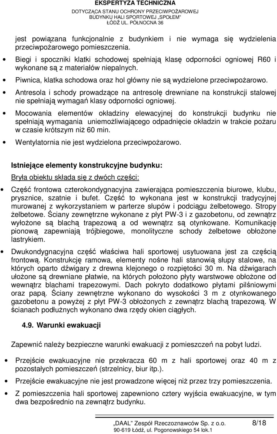 Antresola i schody prowadzące na antresolę drewniane na konstrukcji stalowej nie spełniają wymagań klasy odporności ogniowej.