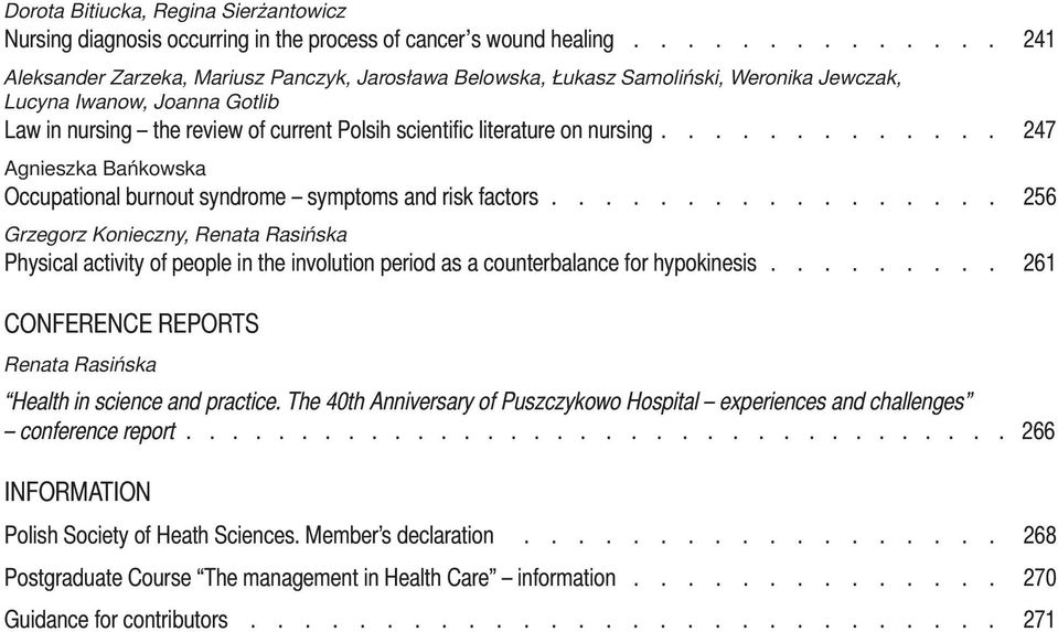 literature on nursing............. 247 Agnieszka Bańkowska Occupational burnout syndrome symptoms and risk factors.