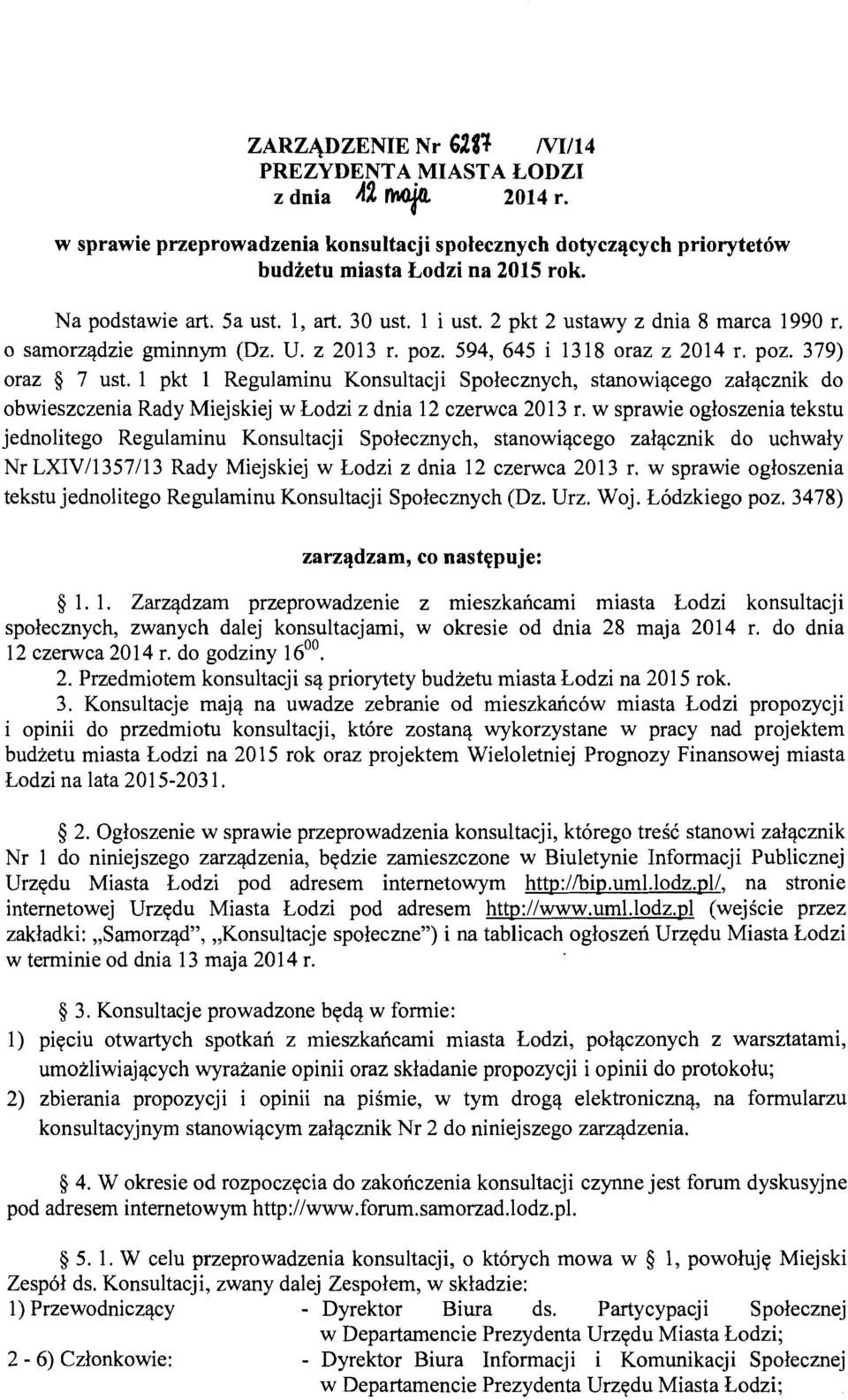 1 pkt 1 Regulaminu Konsultacji Spolecznych, stanowiqcego zalqcznik do obwieszczenia Rady Miejskiej w Eodzi z dnia 12 czenvca 2013 r.