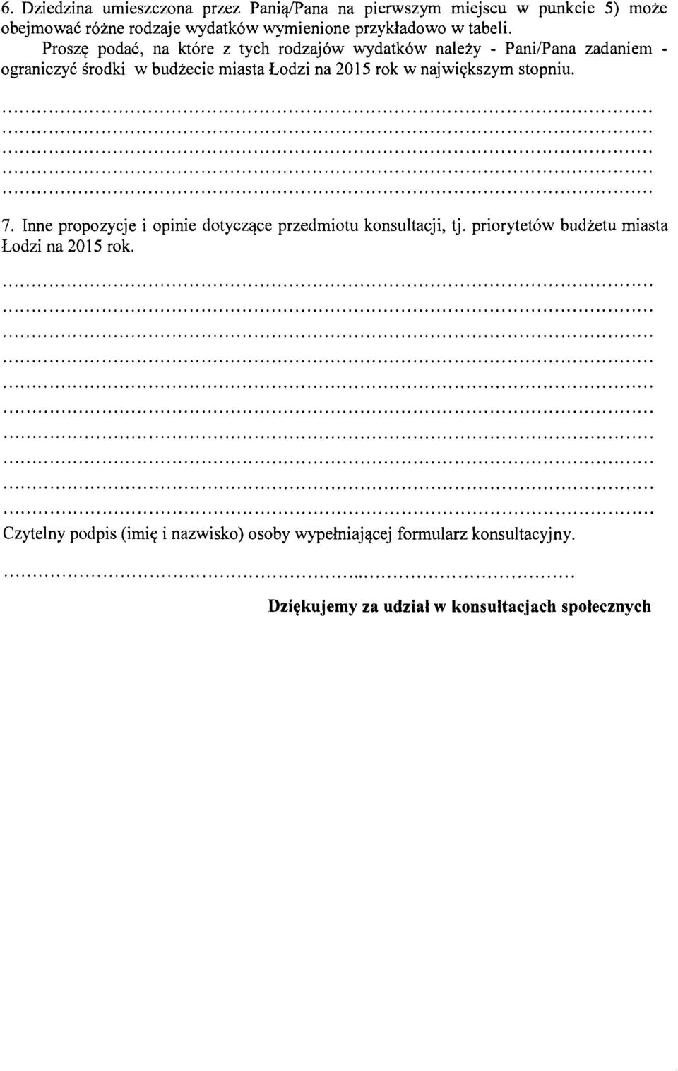 Proszq podak, na ktore z tych rodzajow wydatkow naleiy - PaniIPana zadaniem - ograniczyd.