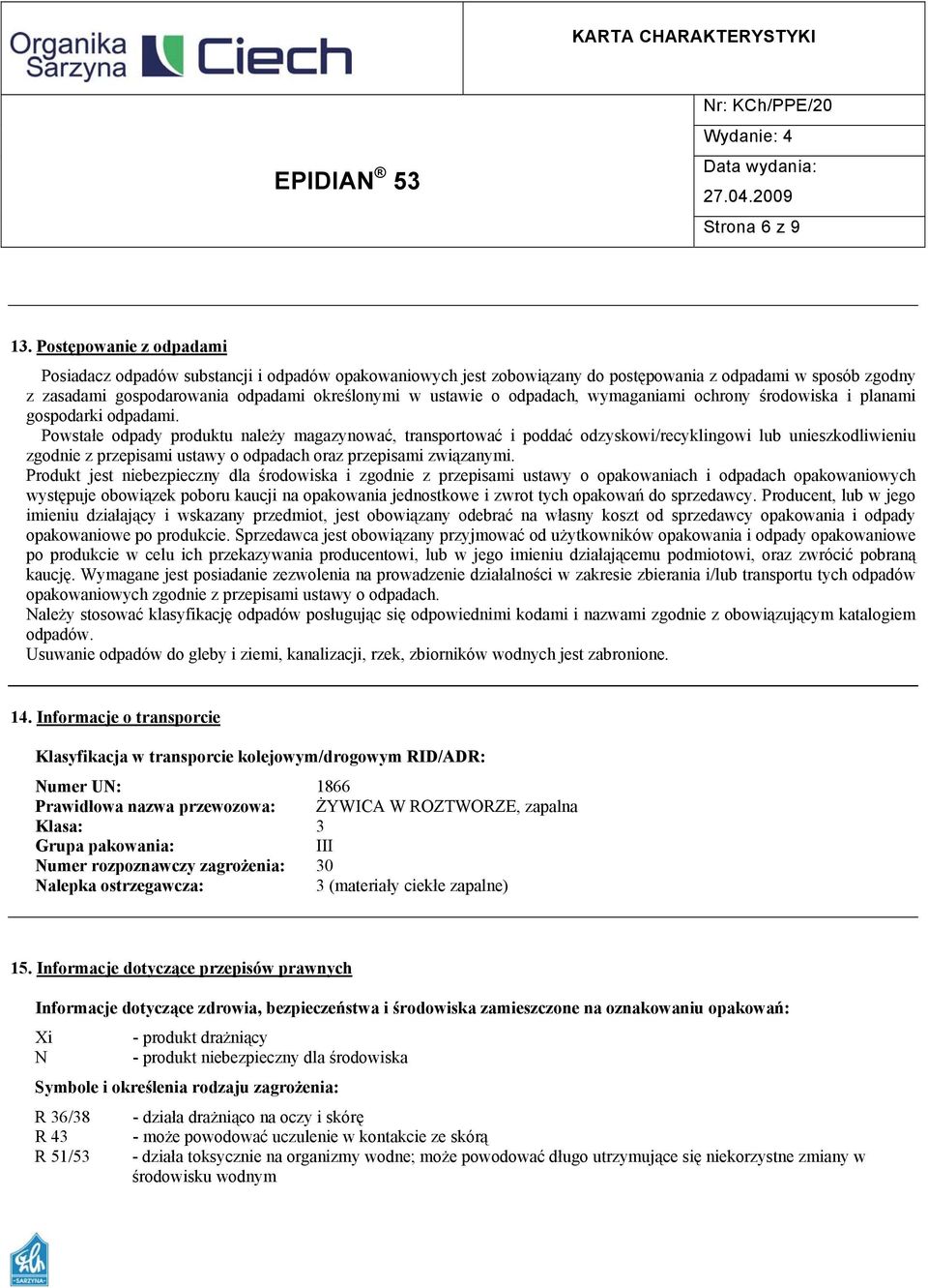 odpadach, wymaganiami ochrony środowiska i planami gospodarki odpadami.