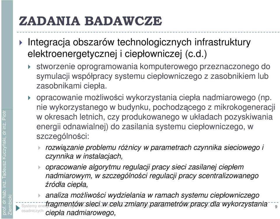 opracowanie możliwości wykorzystania ciepła nadmiarowego (np.