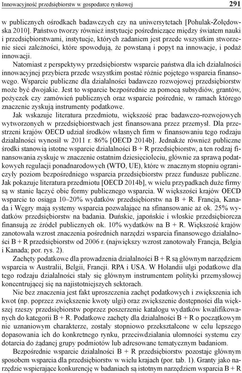 i popyt na innowacje, i podaż innowacji.