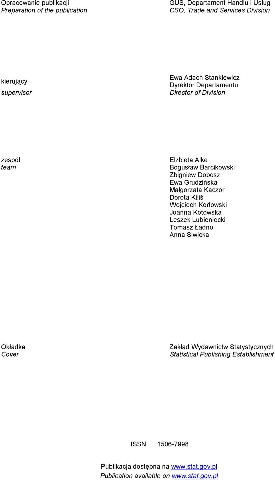 Grudzińsk Młgorzt Kczor Dorot Kiliś Wojciech Korłowski Jonn Kotowsk Leszek Lubieniecki Tomsz Łdno Ann Siwick Okłdk Cover Zkłd