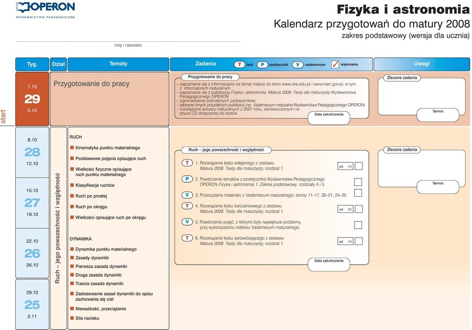 pl, w tym z informatorem maturalnym zapoznanie si z publikacjà Fizyka i astronomia. Matura 2008.