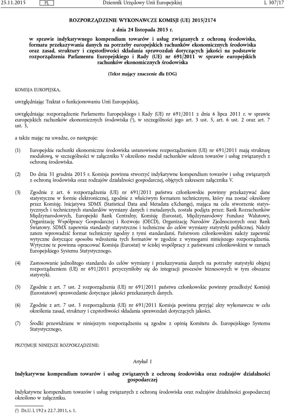 częstotliwości składania sprawozdań dotyczących jakości na podstawie rozporządzenia Parlamentu Europejskiego i Rady (UE) nr 691/2011 w sprawie europejskich rachunków ekonomicznych środowiska (Tekst