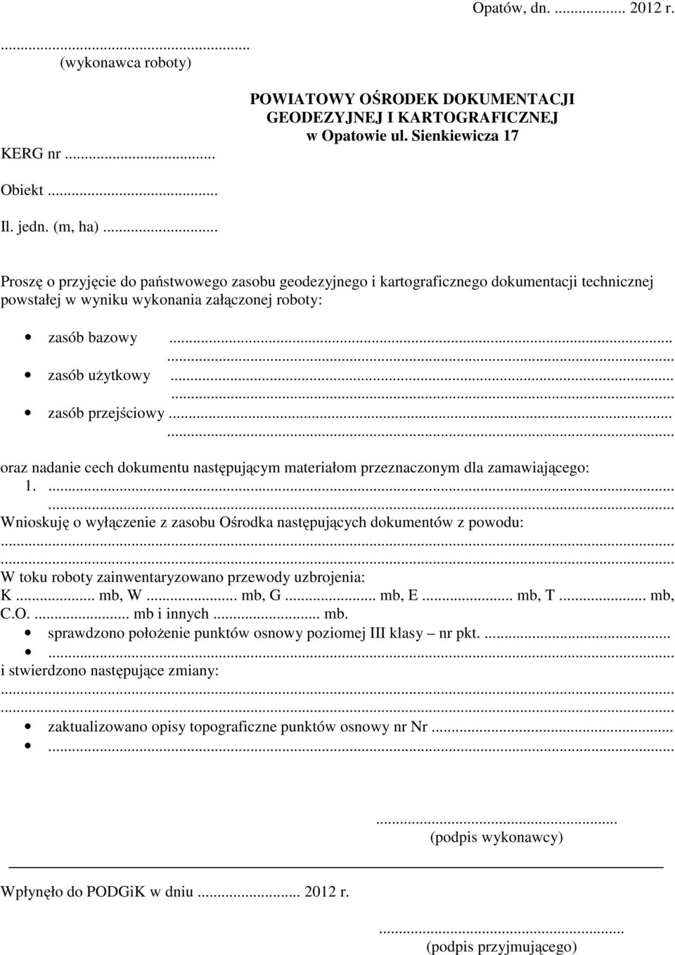 ..... zasób przejściowy...... oraz nadanie cech dokumentu następującym materiałom przeznaczonym dla zamawiającego: 1.