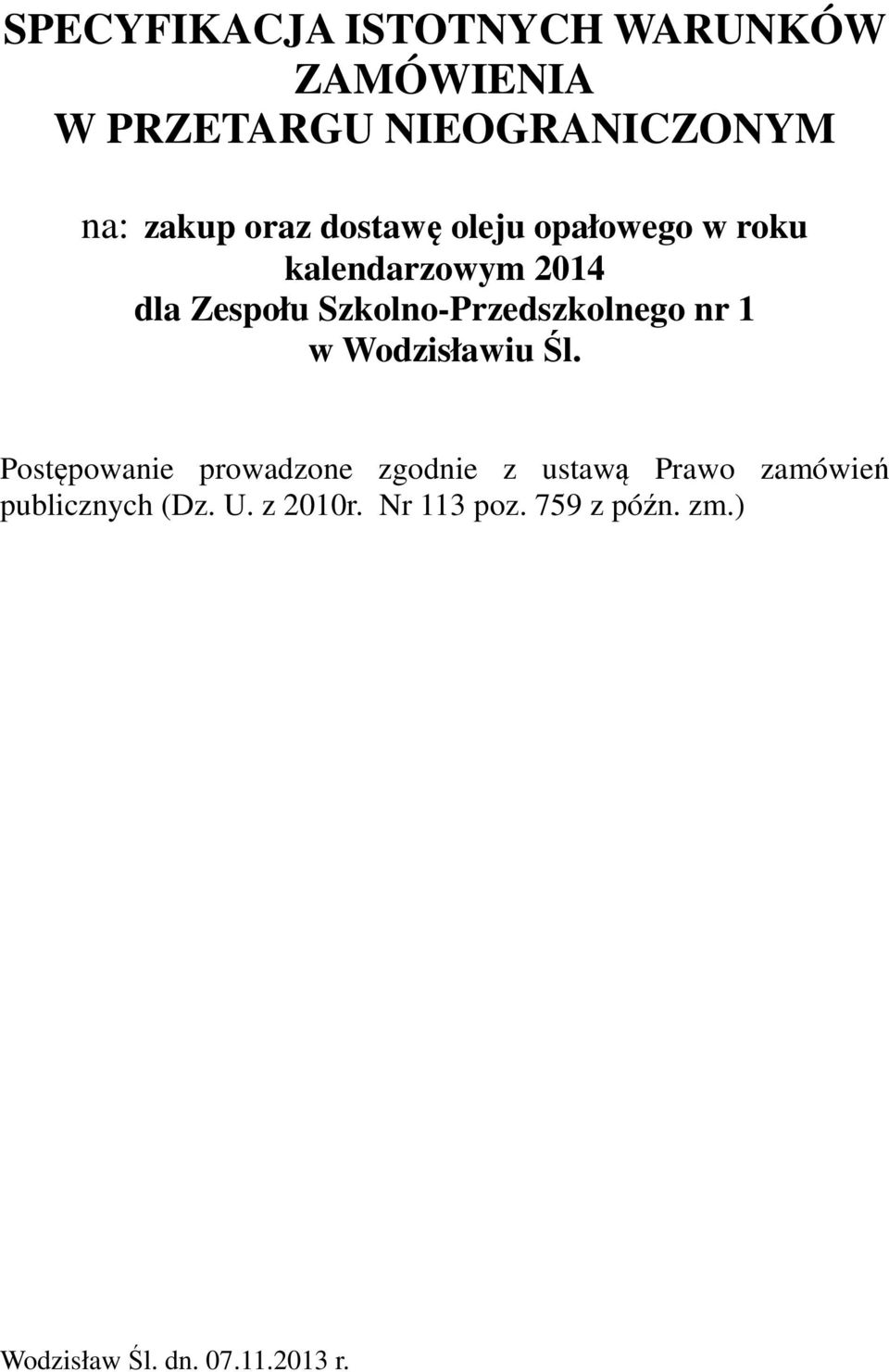 Szkolno-Przedszkolnego nr 1 w Wodzisławiu Śl.