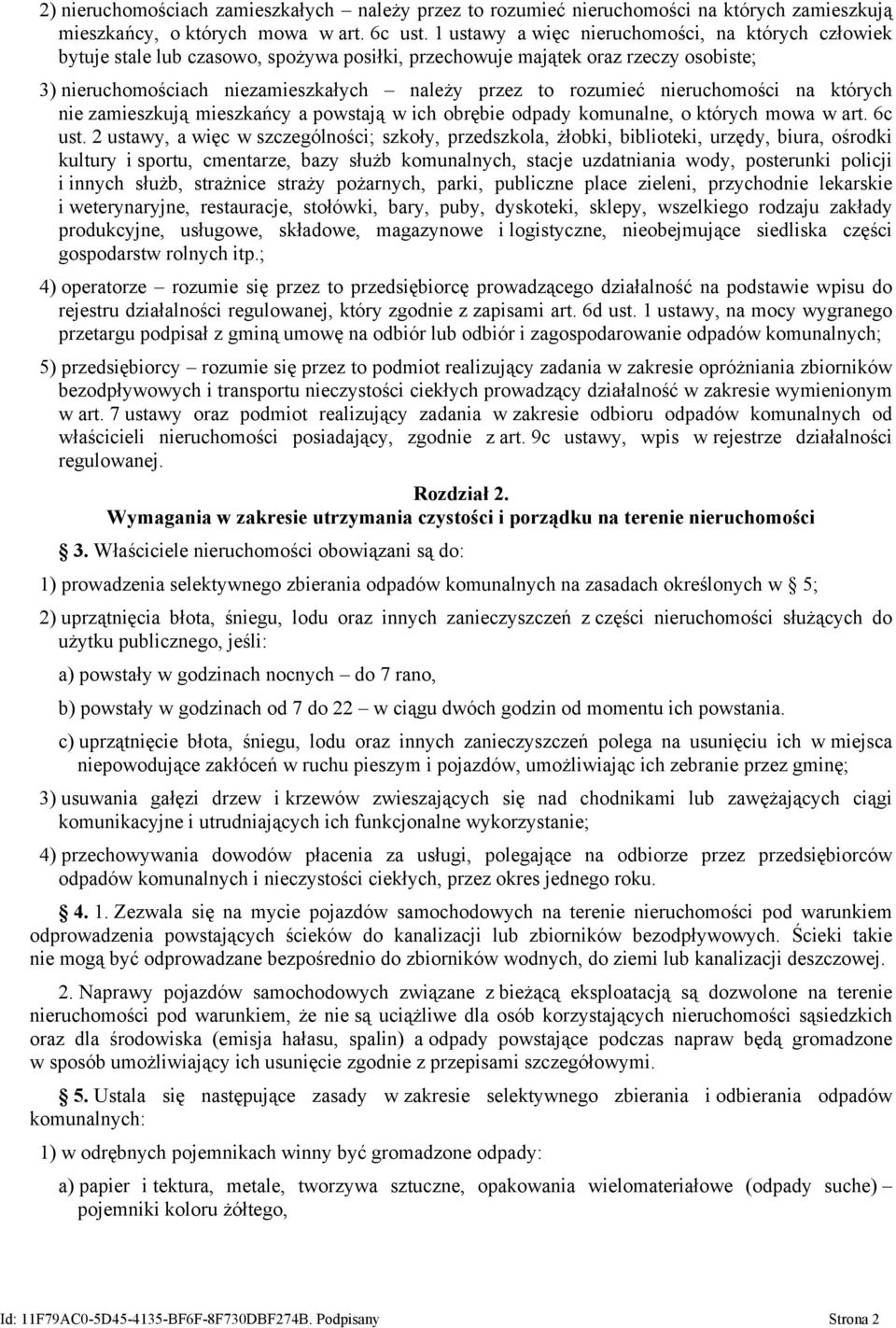 nieruchomości na których nie zamieszkują mieszkańcy a powstają w ich obrębie odpady komunalne, o których mowa w art. 6c ust.