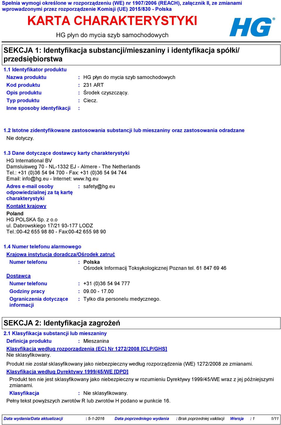 2 Istotne zidentyfikowane zastosowania substancji lub mieszaniny oraz zastosowania odradzane 1.