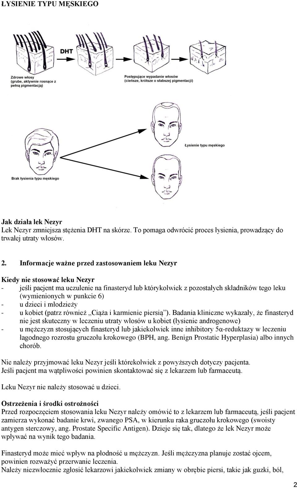 - u dzieci i młodzieży - u kobiet (patrz również Ciąża i karmienie piersią ).