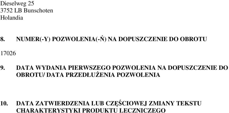 DATA WYDANIA PIERWSZEGO POZWOLENIA NA DOPUSZCZENIE DO OBROTU/ DATA