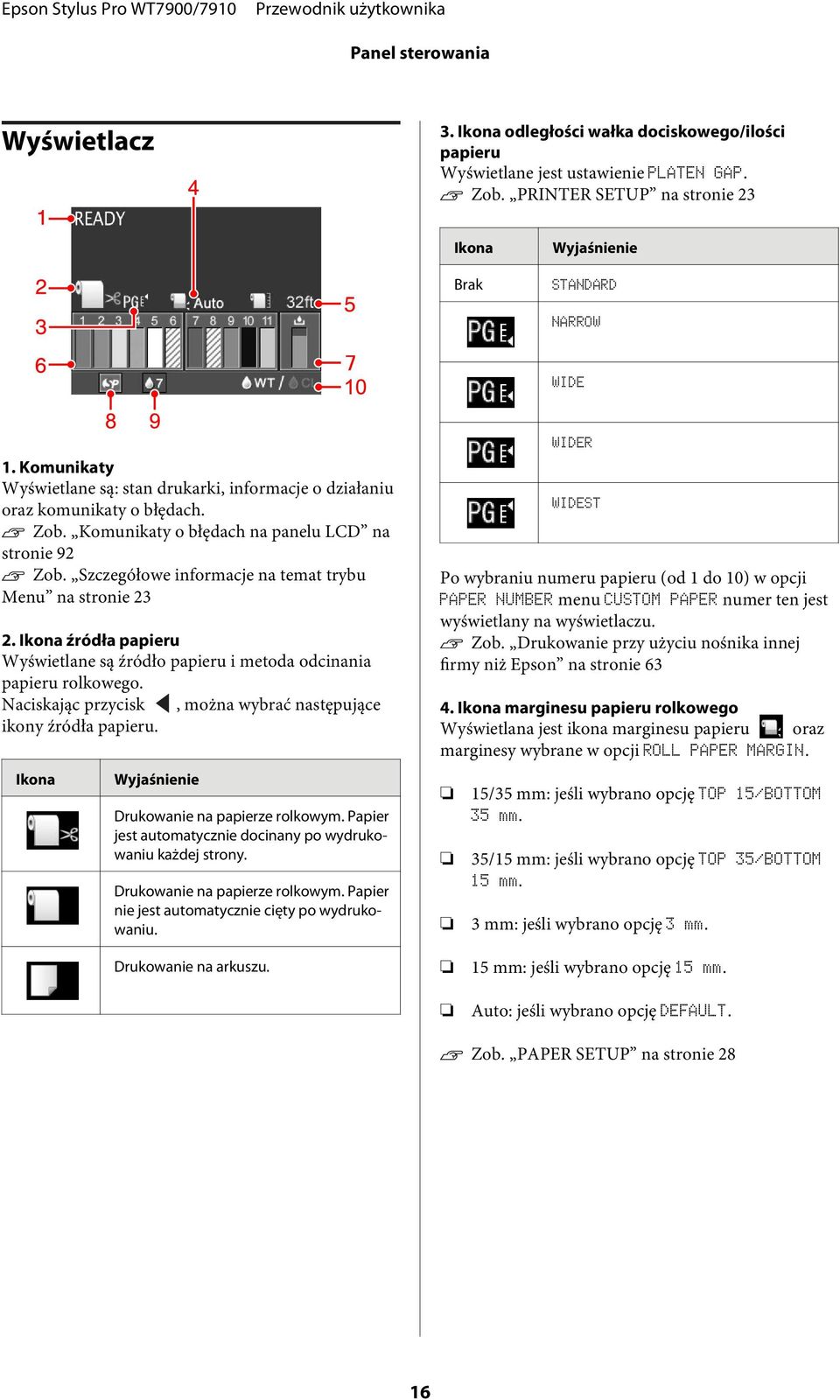 Komunikaty o błędach na panelu LCD na stronie 92 Zob. Szczegółowe informacje na temat trybu Menu na stronie 23 2.