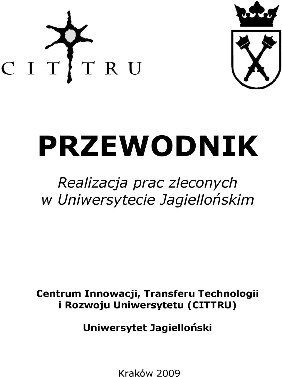 Innowacji, Transferu Technologii i Rozwoju