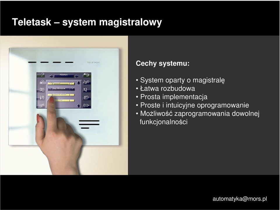 Prosta implementacja Proste i intuicyjne