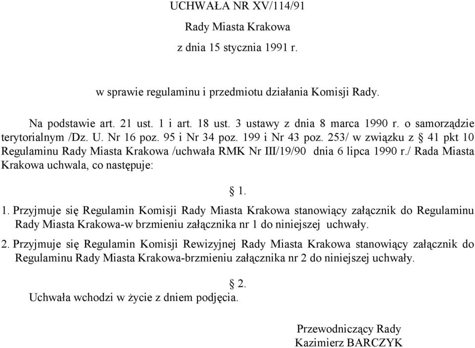 / Rada Miasta Krakowa uchwala, co następuje: 1.