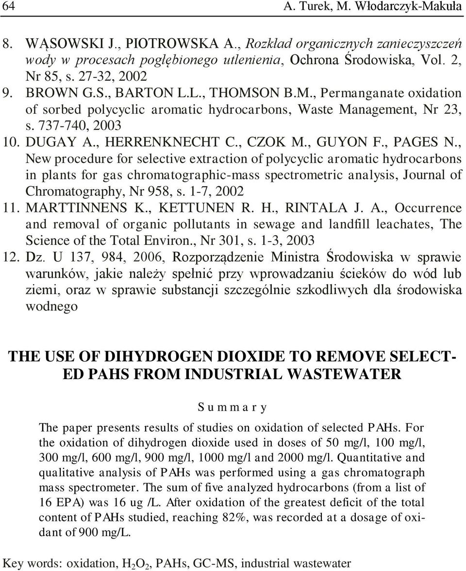 , PAGES N., New procedure for selective extraction of polycyclic aromatic hydrocarbons in plants for gas chromatographic-mass spectrometric analysis, Journal of Chromatography, Nr 958, s.