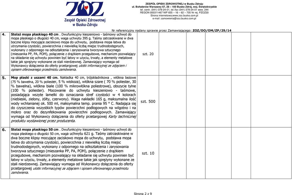 na odkształcenia i zarysowania tworzywa sztucznego (mieszanka PP, PA, POM), połączenie z drąŝkiem przegubowe, mechanizm pozwalający szt.