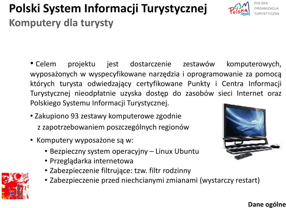 Polskiego Systemu Informacji Turystycznej.