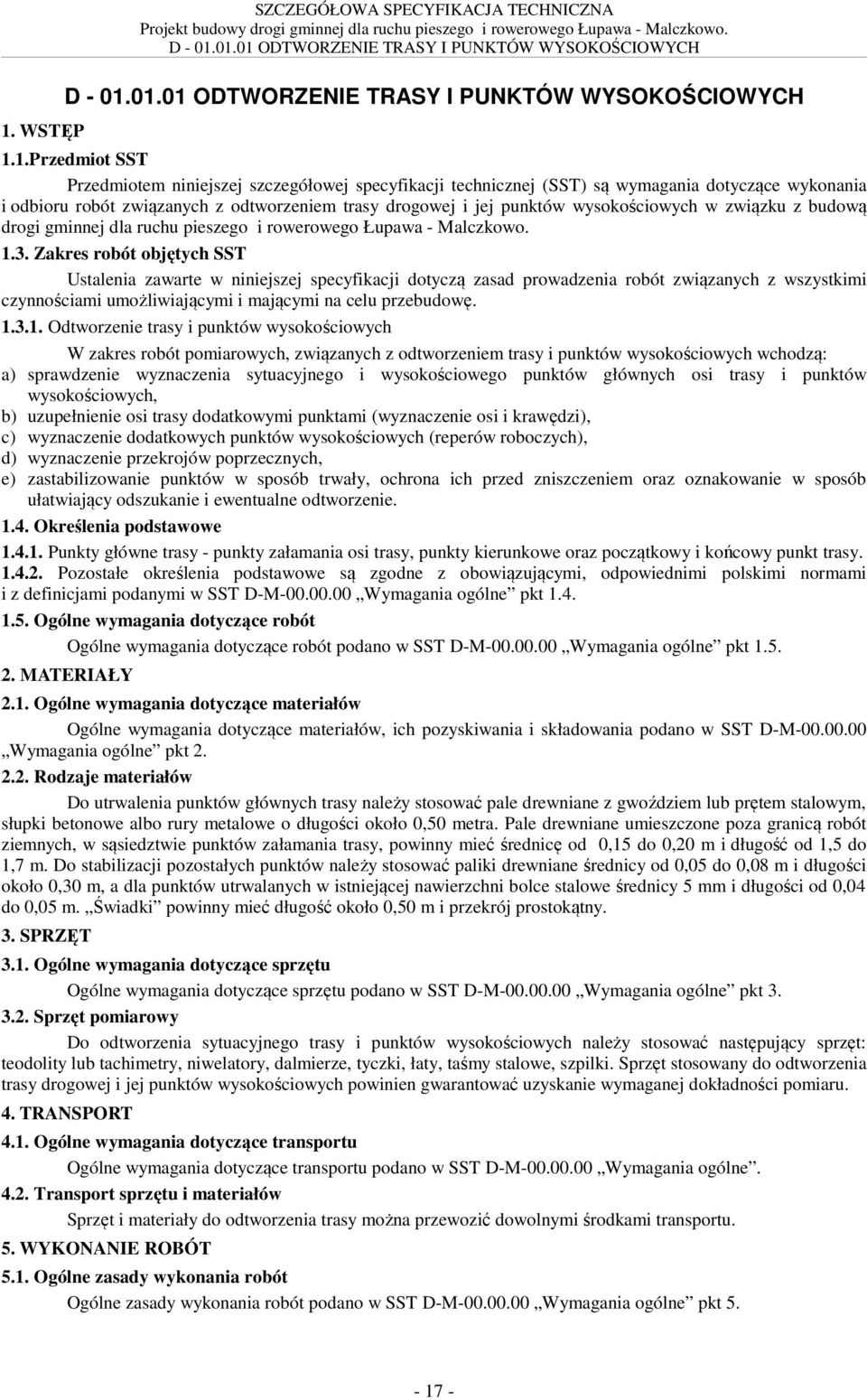 ruchu pieszego i rowerowego Łupawa - Malczkowo. 1.3.