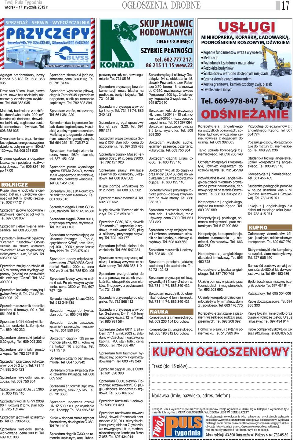 608 358 935 Materia³y budowlane z rozbiórki, dachówka bia³a 220 m 2, onstrukcja dachowa, drewniaa, belki, ³aty, ceg³a oraz pustai cementowe i wirowe. Tel.