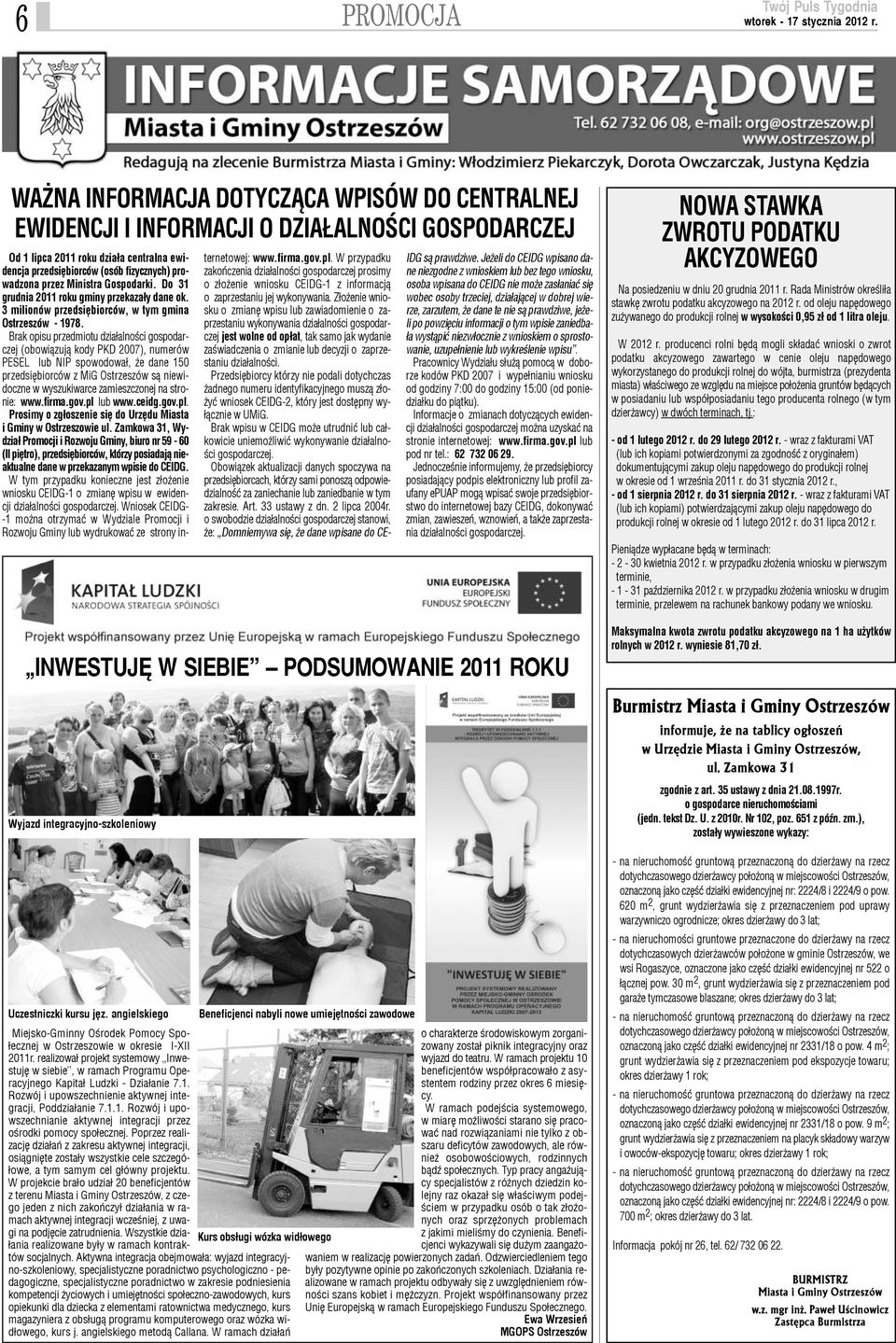 Brak opisu przedmiotu dzia³alnoœci gospodarczej (obowi¹zuj¹ kody PKD 2007), numerów PESEL lub NIP spowodowa³, e dane 150 przedsiêbiorców z MiG Ostrzeszów s¹ niewidoczne w wyszukiwarce zamieszczonej