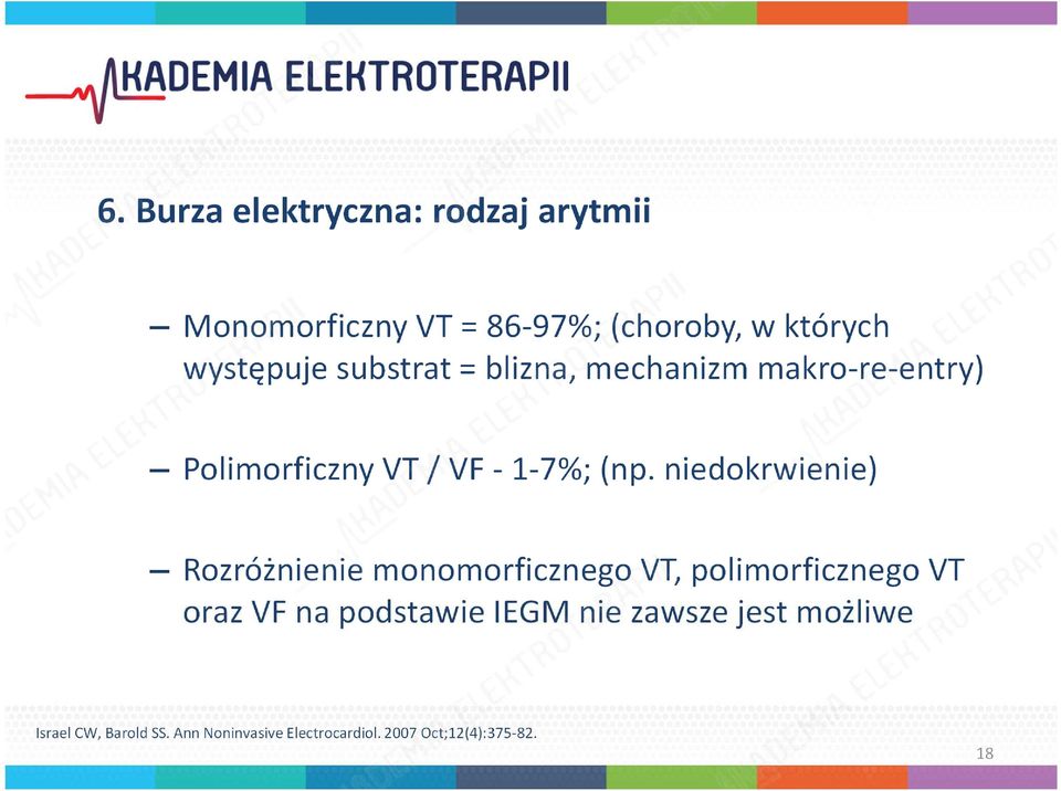 niedokrwienie) Rozróżnienie monomorficznego VT, polimorficznego VT oraz VF na podstawie IEGM