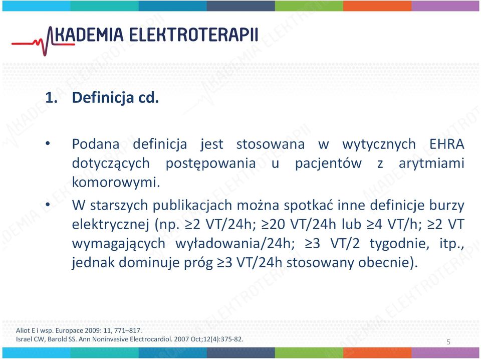 W starszych publikacjach można spotkać inne definicje burzy elektrycznej (np.