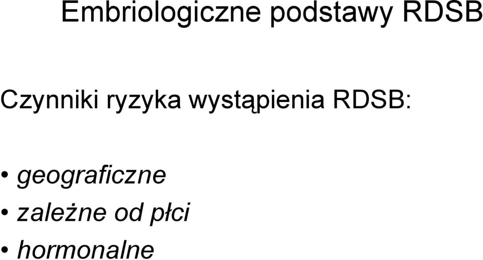 wystąpienia RDSB: