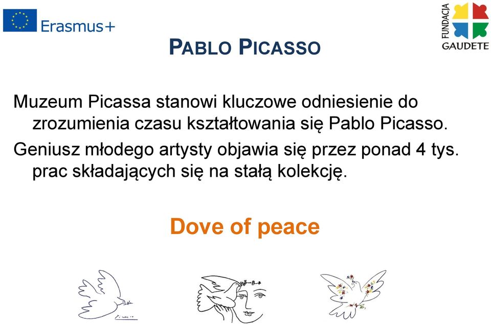 Pablo Picasso.