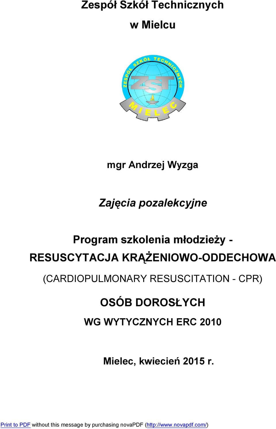 RESUSCYTACJA KRĄŻENIOWO-ODDECHOWA (CARDIOPULMONARY