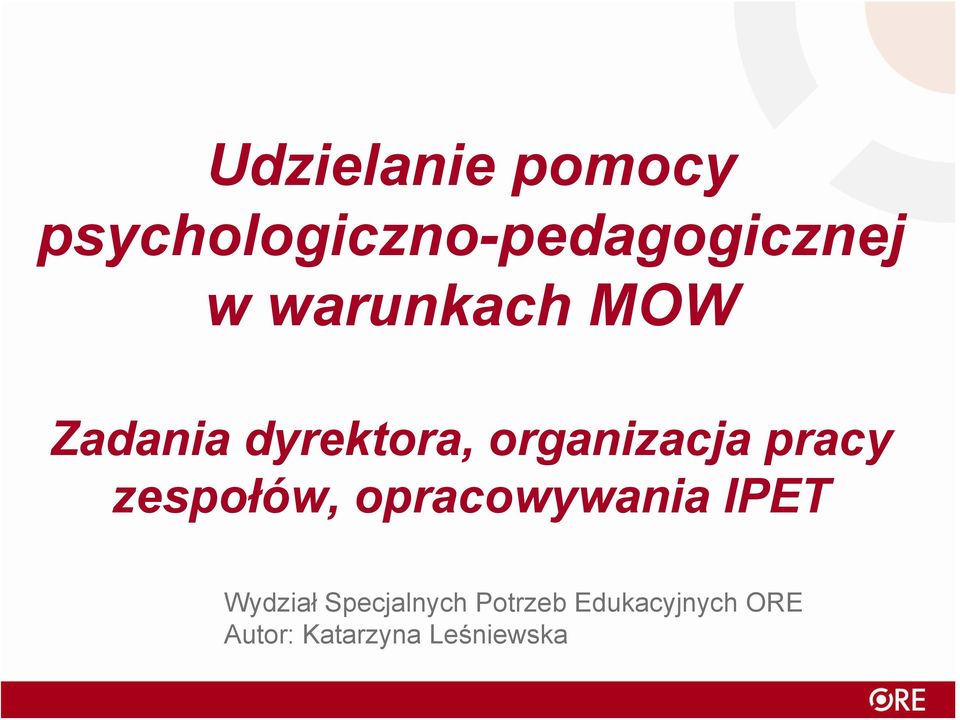 zespołów, opracowywania IPET Wydział Specjalnych