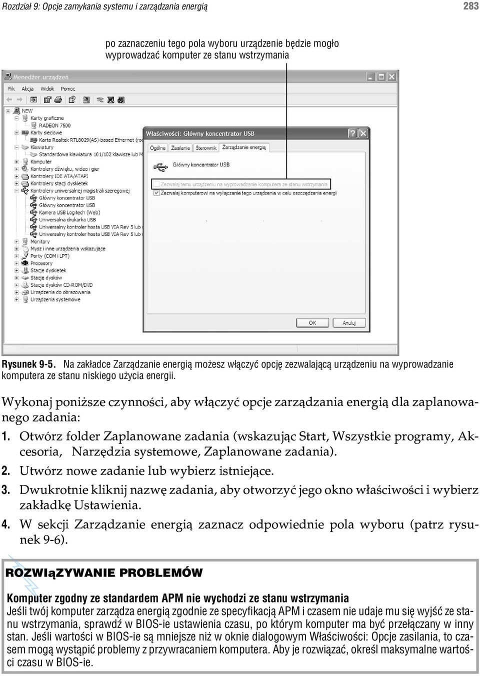 Wykonaj poni sze czynnoœci, aby w³¹czyæ opcje zarz¹dzania energi¹ dla zaplanowanego zadania: 1.