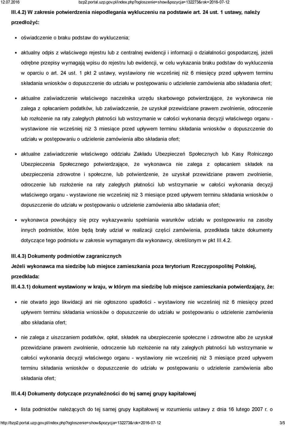 przepisy wymagają wpisu do rejestru lub ewidencji, w celu wykazania braku podstaw do wykluczenia w oparciu o art. 24 ust.