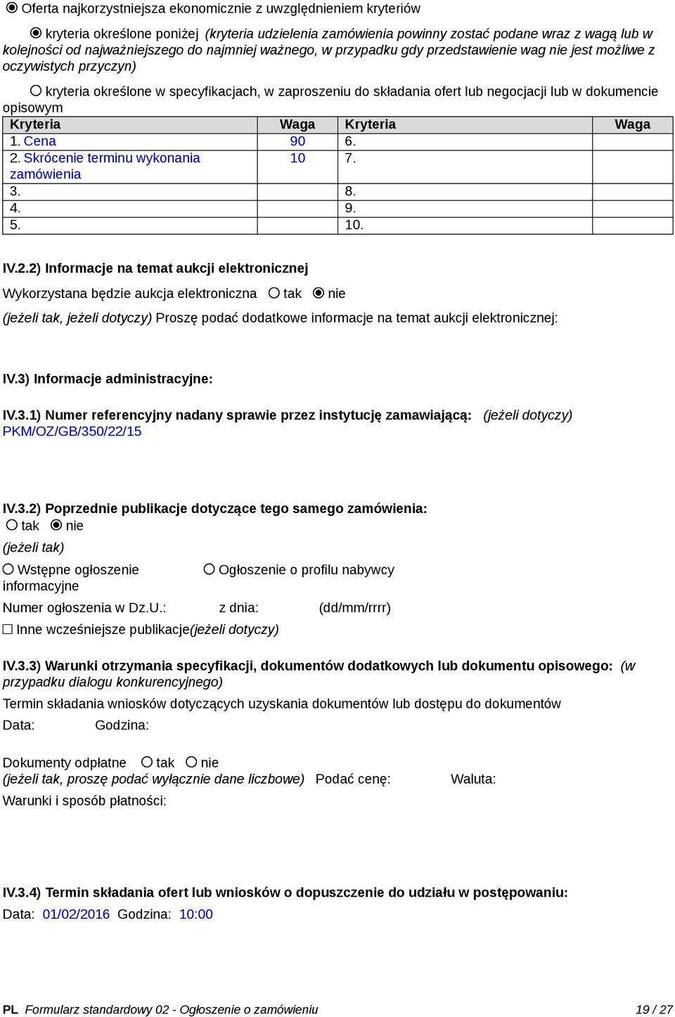 opisowym Kryteria Waga Kryteria Waga 1. Cena 90 6. 2.