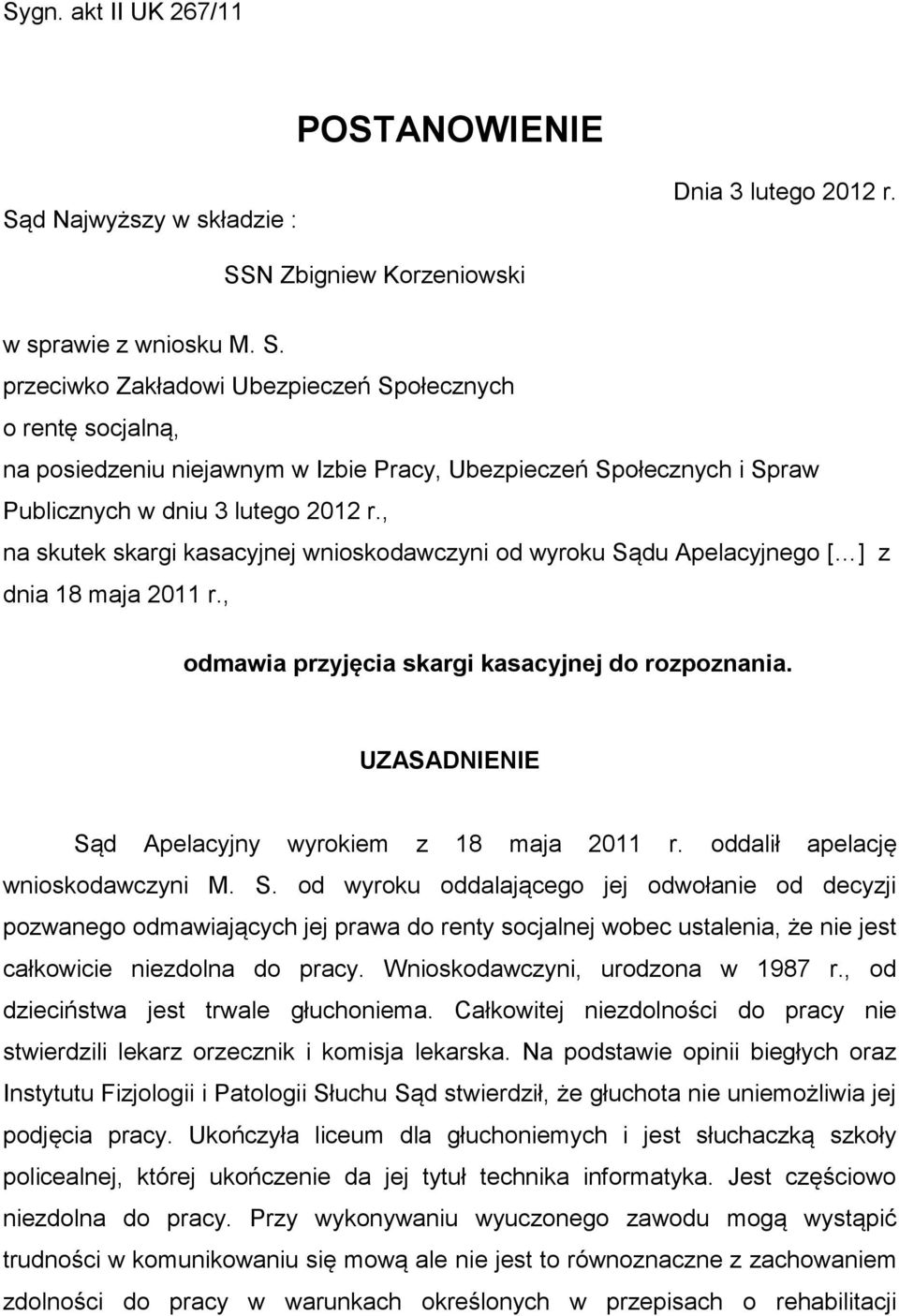 N Zbigniew Korzeniowski w sprawie z wniosku M. S.