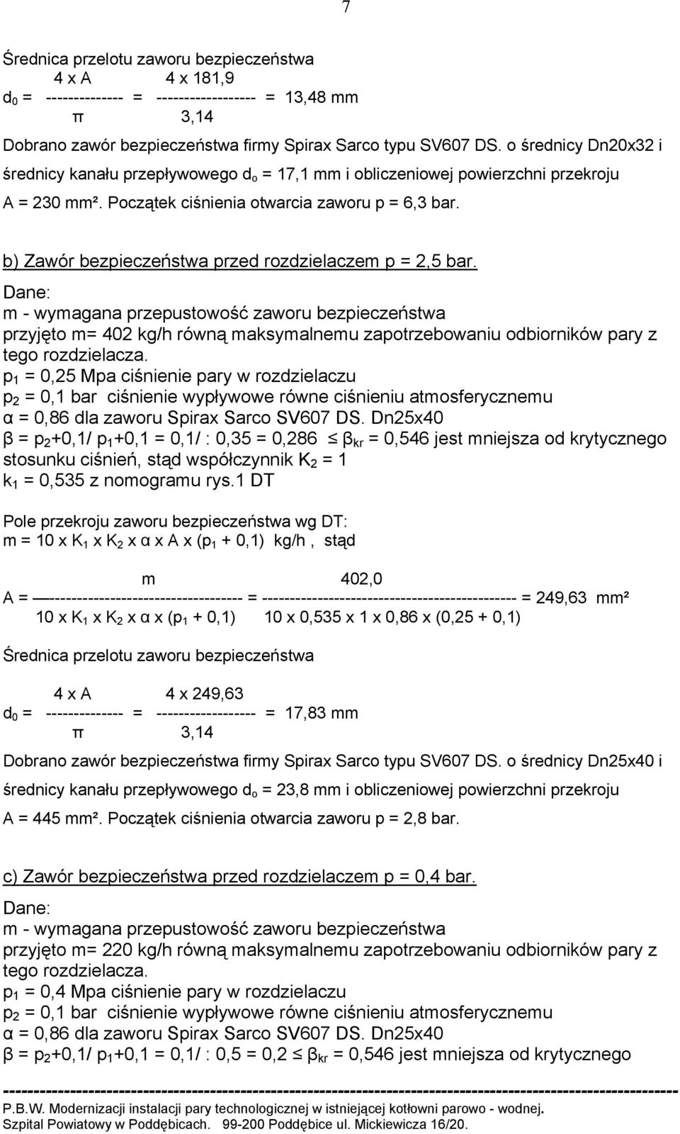 b) Zawór bezpieczeństwa przed rozdzielaczem p = 2,5 bar.