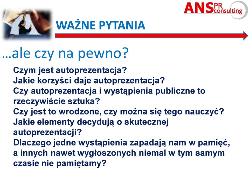 Czy jest to wrodzone, czy można się tego nauczyć?
