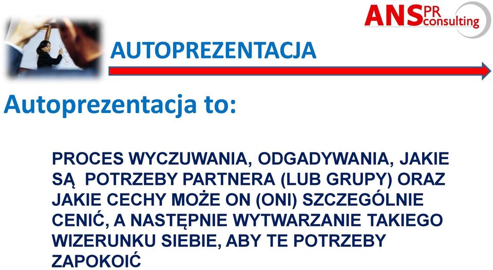 JAKIE CECHY MOŻE ON (ONI) SZCZEGÓLNIE CENIĆ, A NASTĘPNIE