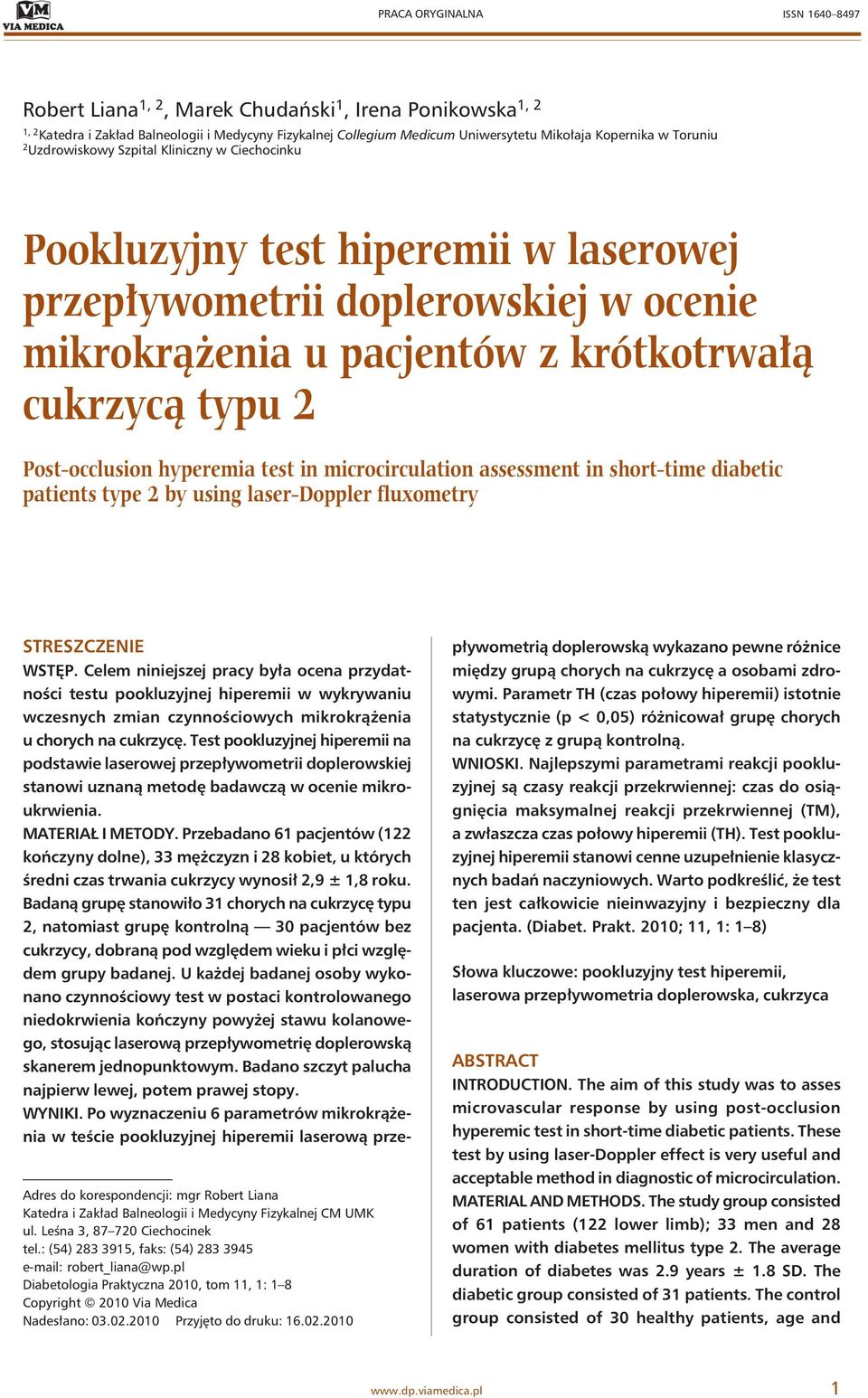 Post-occlusion hyperemia test in microcirculation assessment in short-time diabetic patients type 2 by using laser-doppler fluxometry STRESZCZENIE WSTĘP.