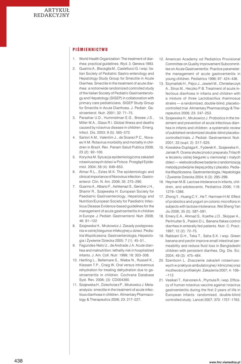 Smectite in the treatment of acute diarrhea: a notionwide randomized controlled study of the Italian Society of Pediatric Gastroenterology and Hepatology (SIGEP) in collaboration with primary care
