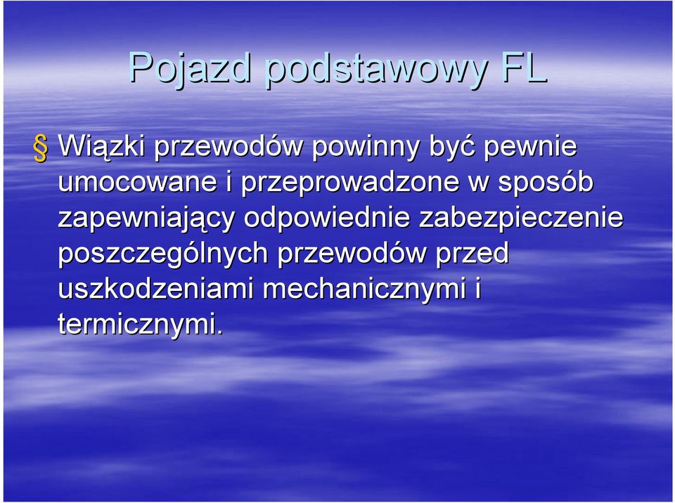 zapewniający odpowiednie zabezpieczenie