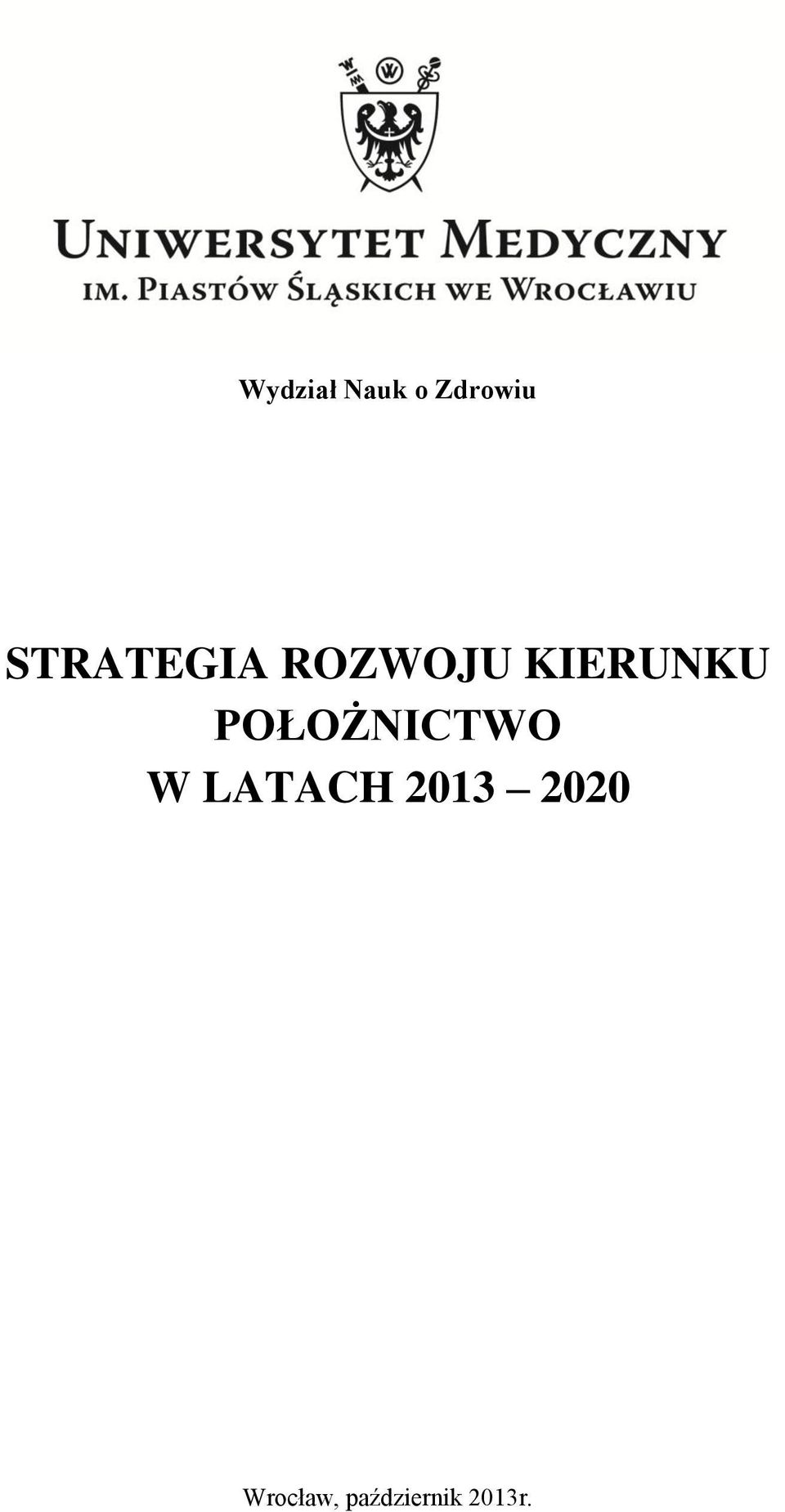 POŁOŻNICTWO W LATACH 2013