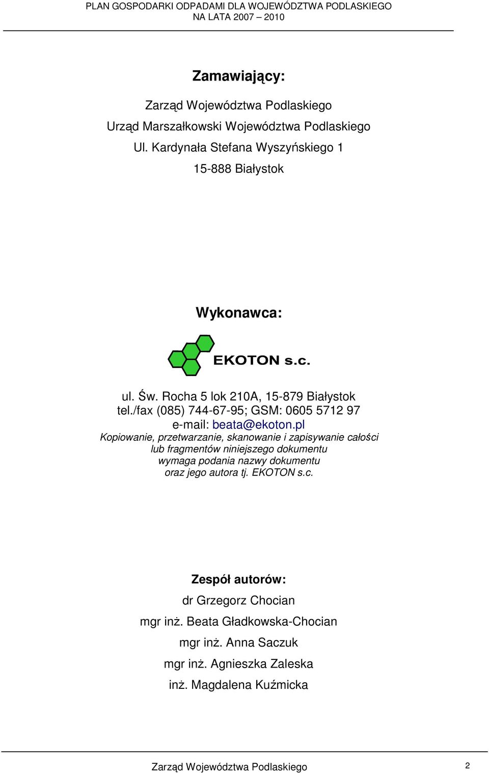 /fax (085) 744-67-95; GSM: 0605 5712 97 e-mail: beata@ekoton.