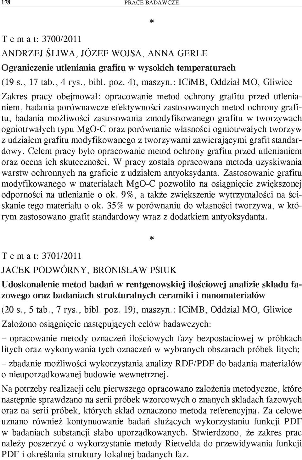 zastosowania zmodyfikowanego grafitu w tworzywach ogniotrwałych typu MgO-C oraz porównanie własności ogniotrwałych tworzyw z udziałem grafitu modyfikowanego z tworzywami zawierającymi grafit